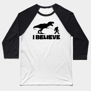 I Believe Bigfoot Walking T Rex Baseball T-Shirt